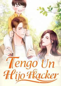 Portada de la novela Tengo Un Hijo Hacker