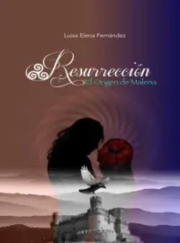 Portada de la novela Resurrección: El Origen de Malena