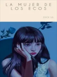 Portada de la novela La mujer de los ecos