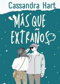 Portada de la novela Más que extraños
