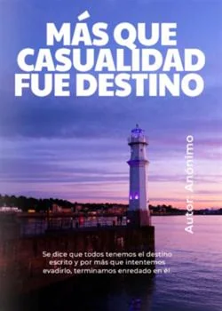 Portada de la novela Mas que casualidad fue destino