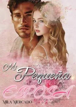 Portada de la novela Mi Pequeña Esposa