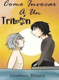 Portada de la novela Como Invocar a un tritón