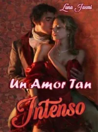 Portada de la novela Un Amor Tan Intenso