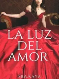 Portada de la novela La Luz del Amor