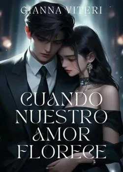 Portada de la novela Cuando nuestro amor florece