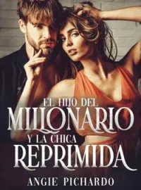 Portada de la novela El hijo del millonario y la chica reprimida