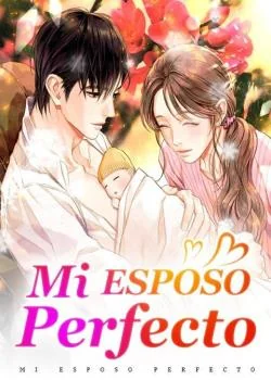 Portada de la novela Mi Esposo Perfecto