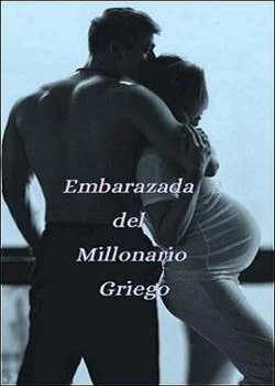 Portada de la novela Embarazada del Millonario Griego