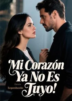 Portada de la novela Mi Corazón Ya No Es Tuyo