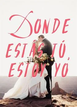 Portada de la novela Donde estás tú, estoy yo