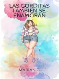 Portada de la novela Las gorditas también se enamoran
