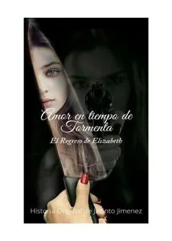 Portada de la novela Amor en tiempo de Tormenta El Recreso de Elizabeth