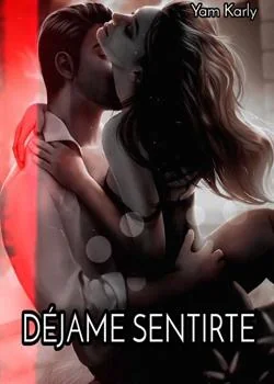 Portada de la novela Déjame Sentirte. 