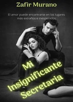 Portada de la novela Mi Insignificante Secretaria