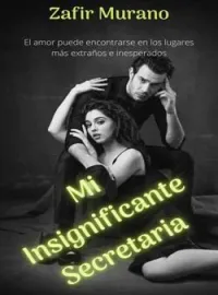 Portada de la novela Mi Insignificante Secretaria
