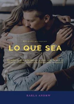 Portada de la novela LO QUE SEA