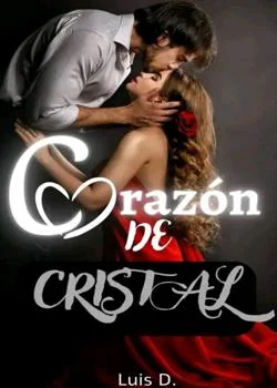 Portada de la novela Corazón de cristal 