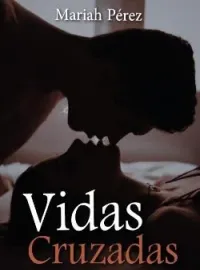 Portada de la novela Vidas Cruzadas