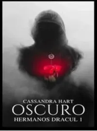 Portada de la novela Oscuro, Hermanos Dracul 1