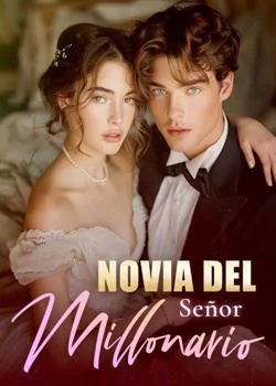 Portada de la novela Novia del Señor Millonario