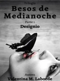 Portada de la novela Besos de Medianoche 1: Designio