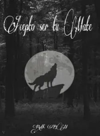Portada de la novela Acepto ser tu Mate