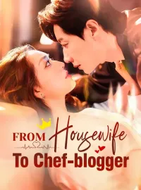 From Housewife To Chef-bloggerShort Dramas