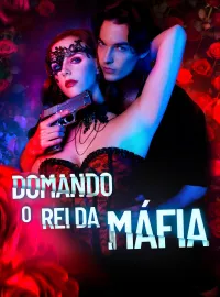 Domando o Rei da MáfiaDramas Curtos