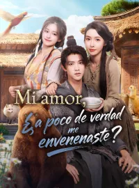 Mi amor, ¿a poco de verdad me envenenaste?Miniseries