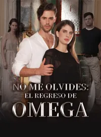 No me olvides: El regreso de OmegaMiniseries