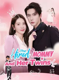 The Hired Mommy And Her TwinsShort Dramas