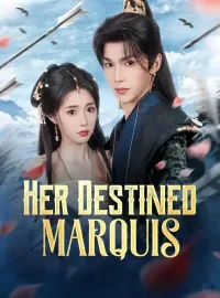 Her Destined MarquisShort Dramas