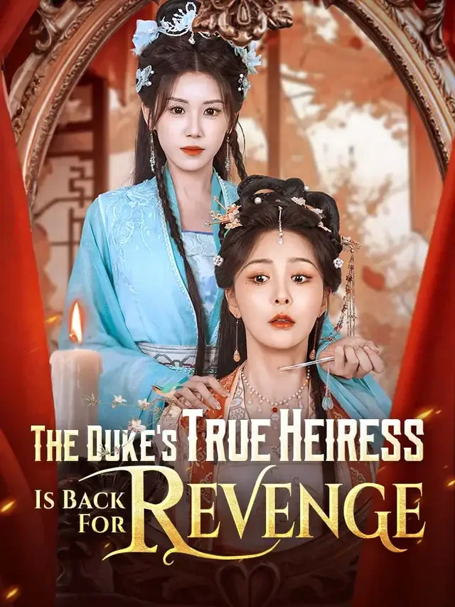 The Duke's True Heiress Is Back For Revenge cover art