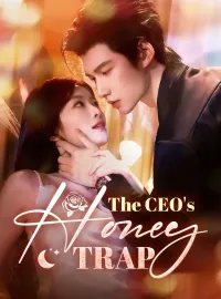 ​The CEO's Honey TrapShort Dramas