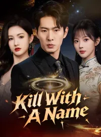 Kill With A NameMini Series