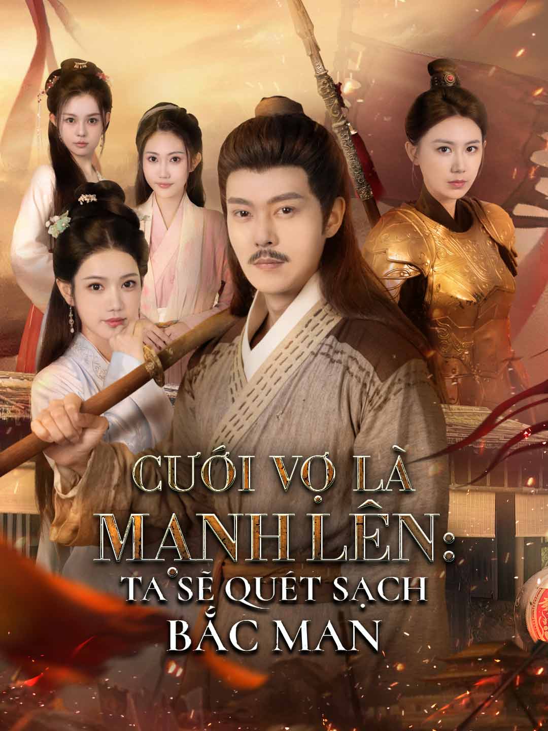 Cưới Vợ Là Mạnh Lên: Ta Sẽ Quét Sạch Bắc ManPhim bộ ngắn