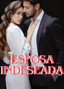 Portada de la novela Esposa Indeseada 