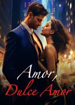 Portada de la novela Amor, Dulce Amor