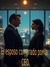 Portada de la novela El Esposo Comprado por la CEO