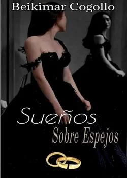 sueños sobre espejos.