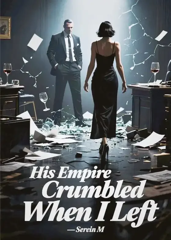 His Empire Crumbled When I Left Novel Cover