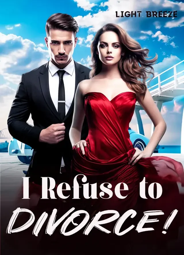 I Refuse to Divorce! Novel Cover