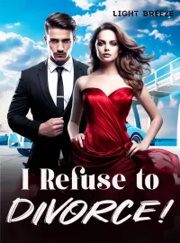 I Refuse to Divorce! Novel Cover