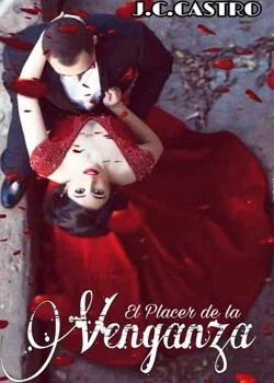 Portada de la novela EL PLACER DE LA VENGANZA.
