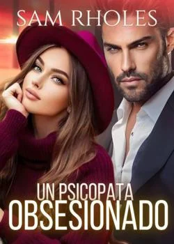 Portada de la novela Un psicópata obsesionado 