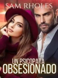 Portada de la novela Un psicópata obsesionado