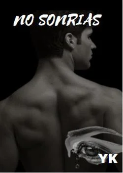 Portada de la novela NO SONRIAS
