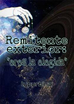 Portada de la novela Remitente exterior: eres la elegida