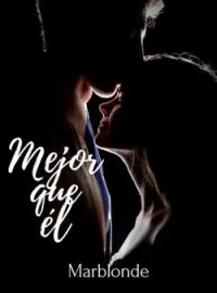 Portada de la novela Mejor que él